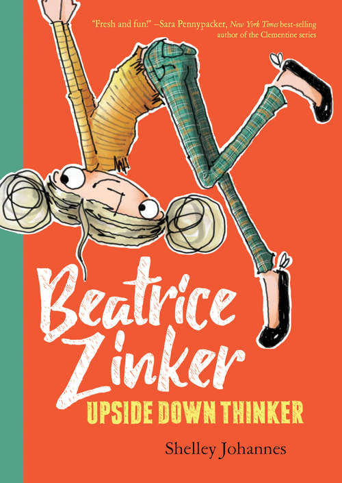 Book cover of Beatrice Zinker, Upside Down Thinker (Beatrice Zinker, Upside Down Thinker Ser. #1)