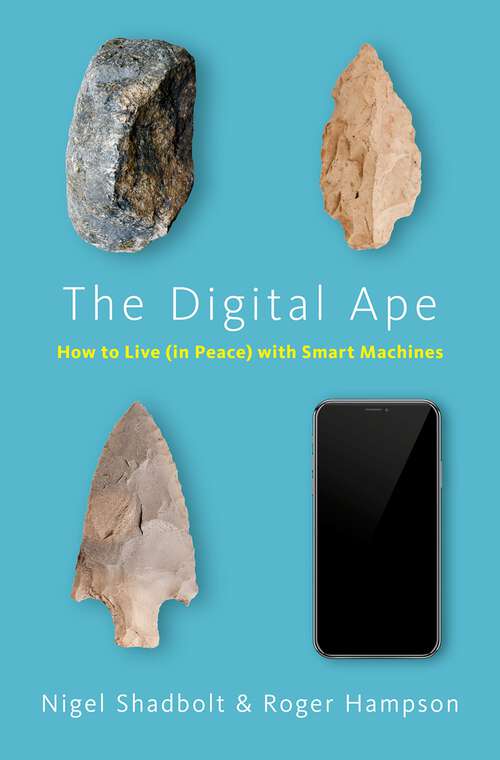 Book cover of The Digital Ape: How to Live (in Peace) with Smart Machines