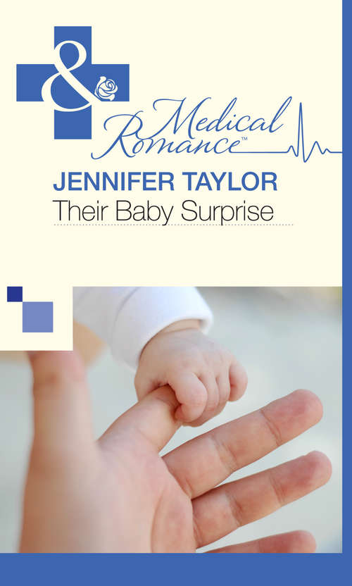 Book cover of Their Baby Surprise (ePub First edition) (Mills And Boon Medical Ser. #428)