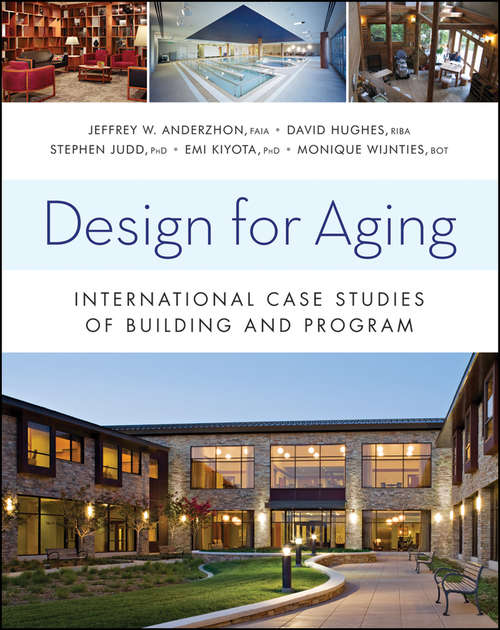 Book cover of Design for Aging: International Case Studies of Building and Program (Wiley Series in Healthcare and Senior Living Design #10)
