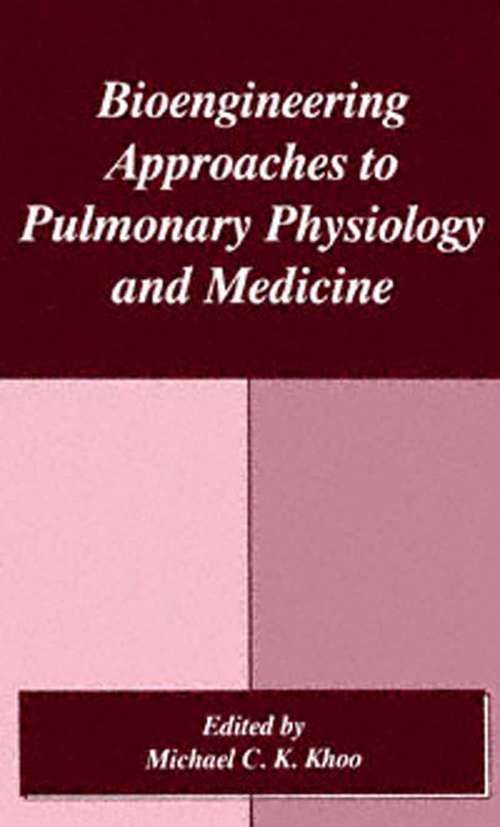 Book cover of Bioengineering Approaches to Pulmonary Physiology and Medicine (1996)