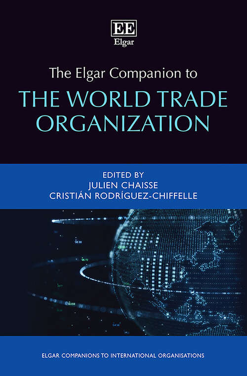 Book cover of The Elgar Companion to the World Trade Organization (Elgar Companions to International Organisations series)