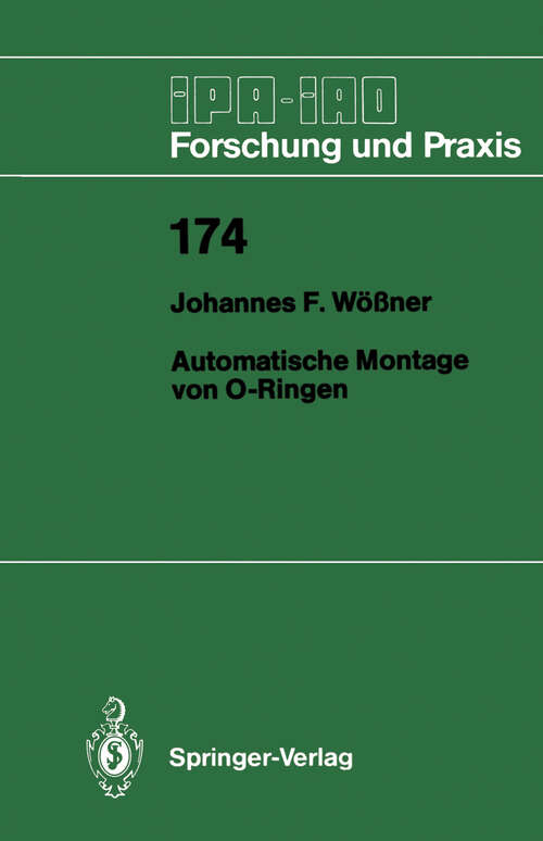 Book cover of Automatische Montage von O-Ringen (1993) (IPA-IAO - Forschung und Praxis #174)