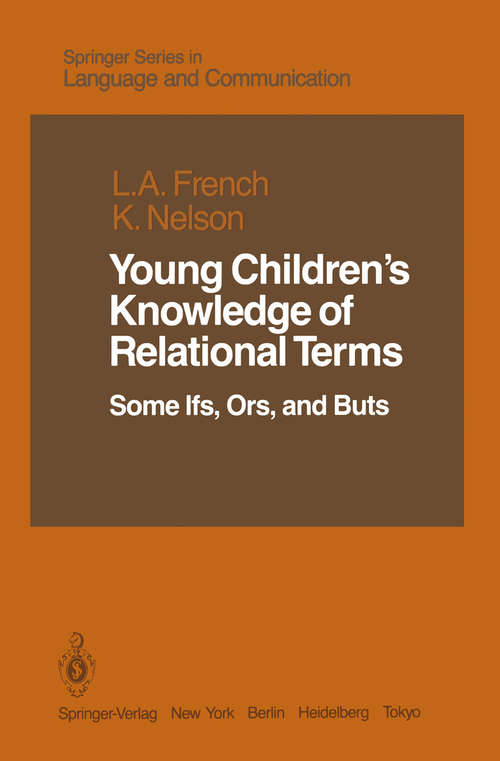Book cover of Young Children’s Knowledge of Relational Terms: Some Ifs, Ors, and Buts (1985) (Springer Series in Language and Communication #19)