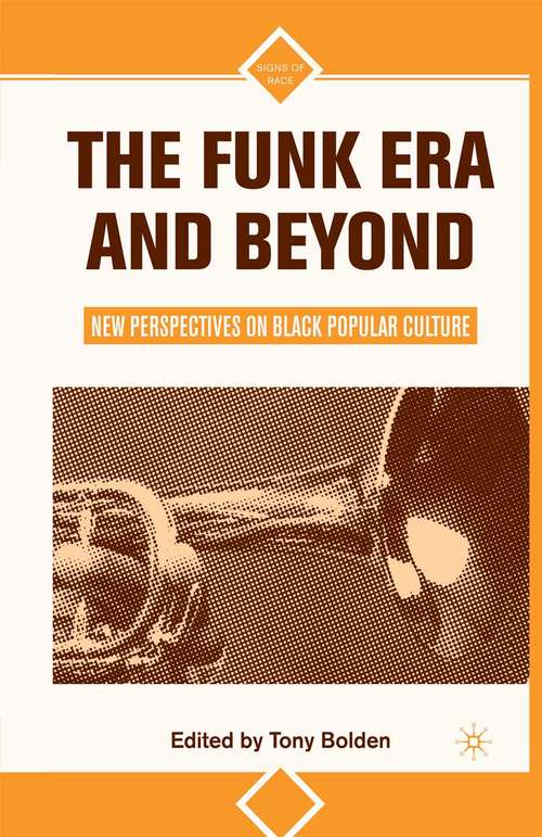 Book cover of The Funk Era and Beyond: New Perspectives on Black Popular Culture (2008) (Signs of Race)