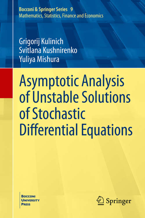 Book cover of Asymptotic Analysis of Unstable Solutions of Stochastic Differential Equations (1st ed. 2020) (Bocconi & Springer Series #9)