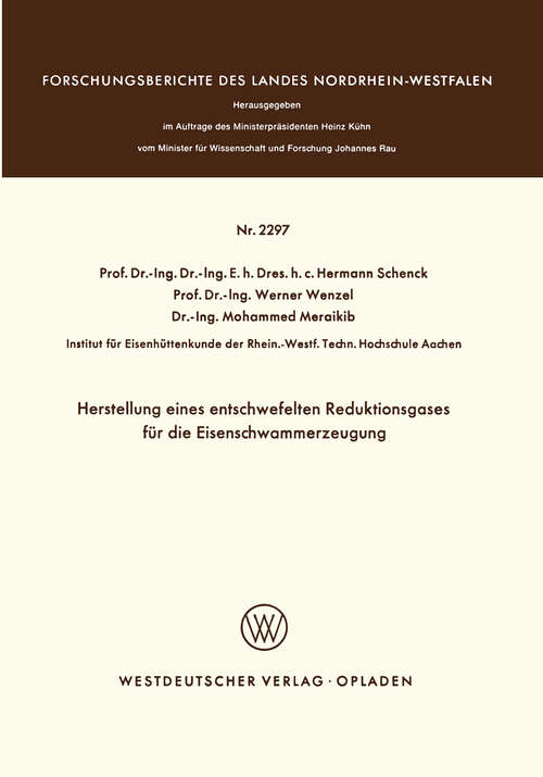 Book cover of Herstellung eines entschwefelten Reduktionsgases für die Eisenschwammerzeugung (1973) (Forschungsberichte des Landes Nordrhein-Westfalen #2297)