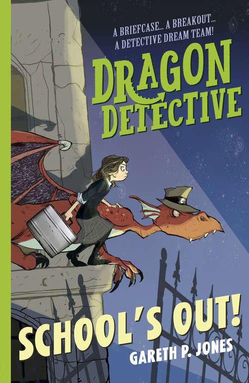 Book cover of Dragon Detective: School's Out! (Dragon Detective #2)