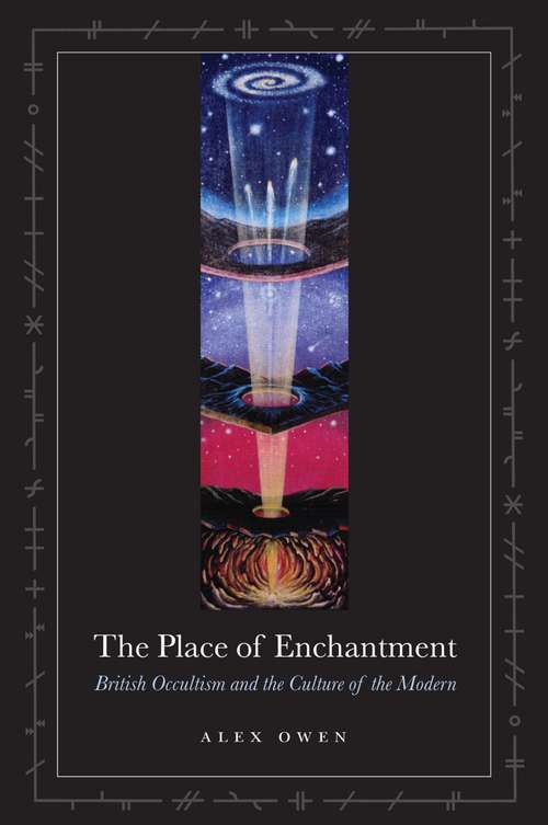 Book cover of The Place of Enchantment: British Occultism and the Culture of the Modern