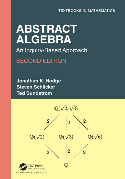 Book cover of Abstract Algebra: An Inquiry-Based Approach (Textbooks in Mathematics)