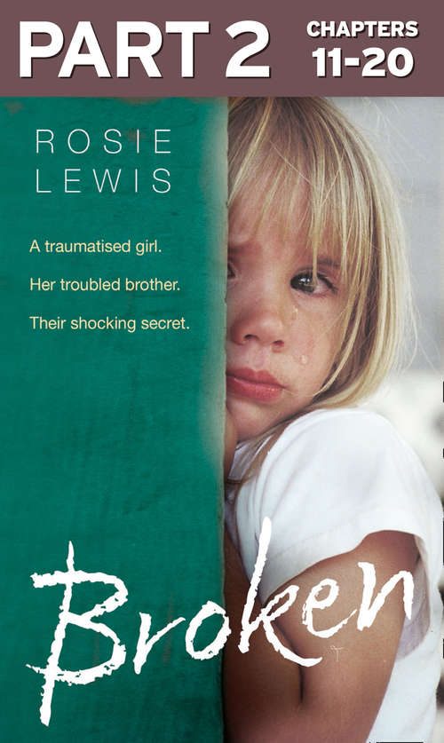 Book cover of Broken: A Traumatised Girl. Her Troubled Brother. Their Shocking Secret (ePub edition)