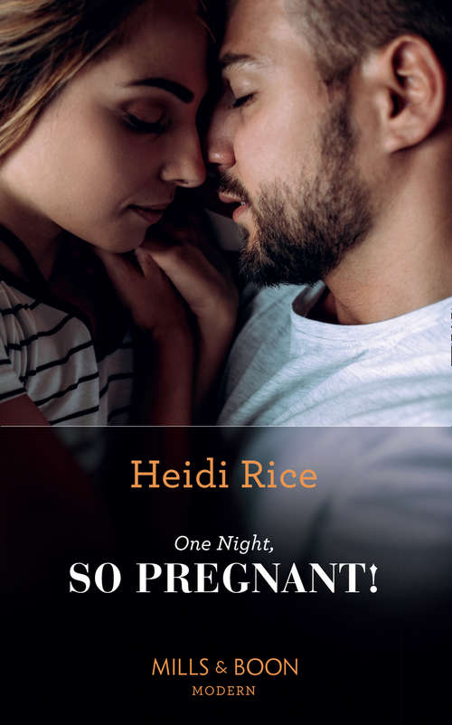 Book cover of One Night, So Pregnant! (ePub First edition) (Hot California Nights #2)