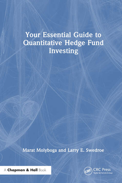 Book cover of Your Essential Guide to Quantitative Hedge Fund Investing
