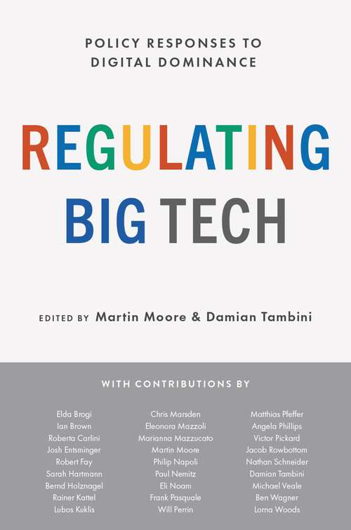 Book cover of Regulating Big Tech: Policy Responses to Digital Dominance