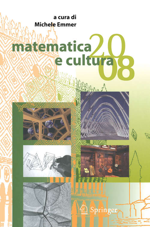 Book cover of Matematica e cultura 2008 (2008) (Matematica e cultura)
