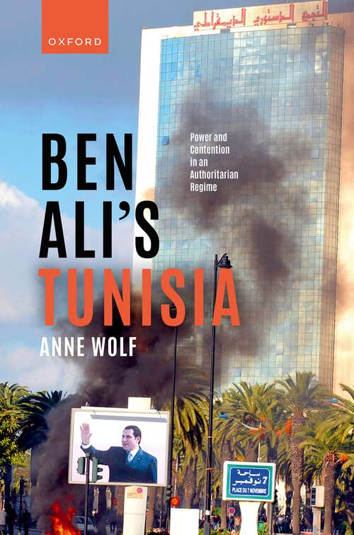 Book cover of Ben Ali's Tunisia: Power and Contention in an Authoritarian Regime