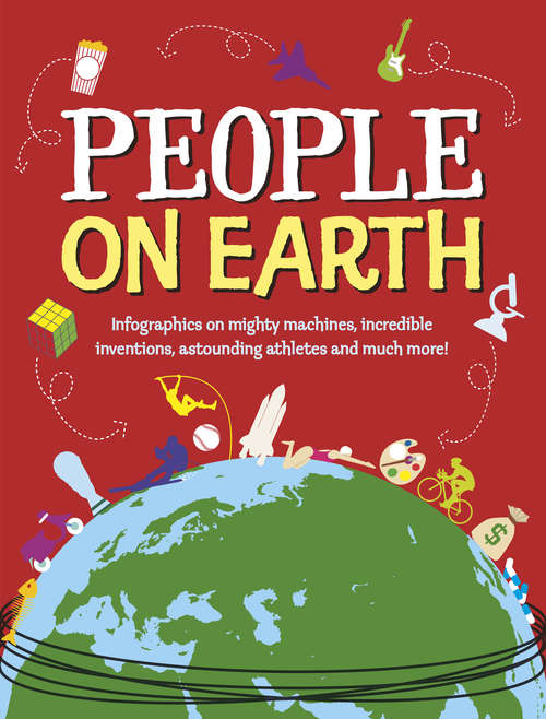 Book cover of People on Earth: The World in Infographics (Mapographica Ser.)