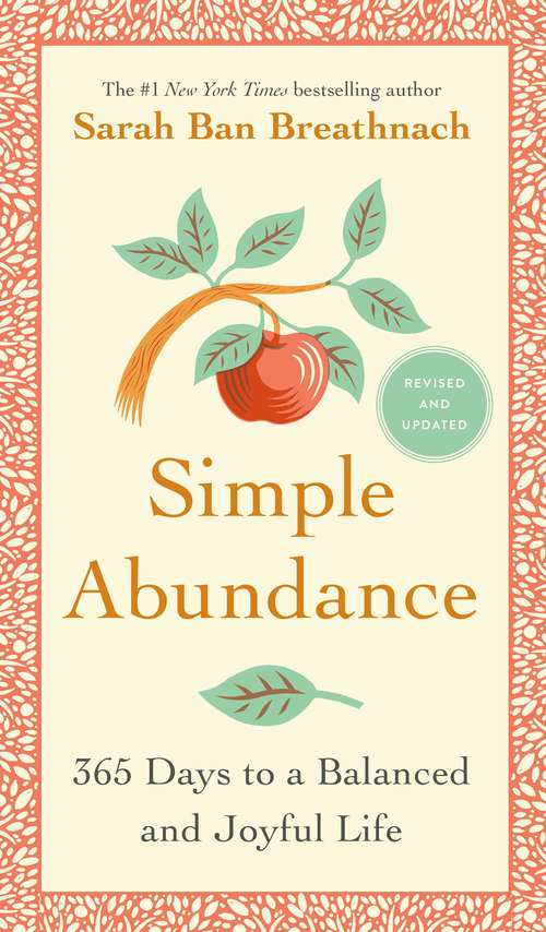 Book cover of Simple Abundance: 365 Days to a Balanced and Joyful Life