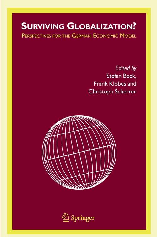 Book cover of Surviving Globalization?: Perspectives for the German Economic Model (2005)