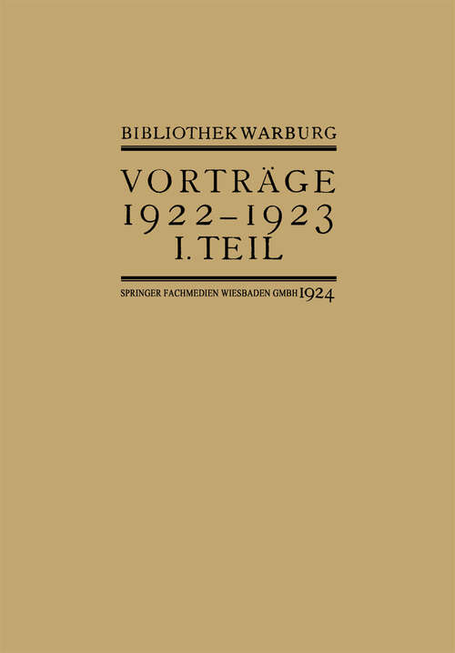 Book cover of Vorträge der Bibliothek Warburg: II. Vorträge 1922–1923 / I. Teil (1923)