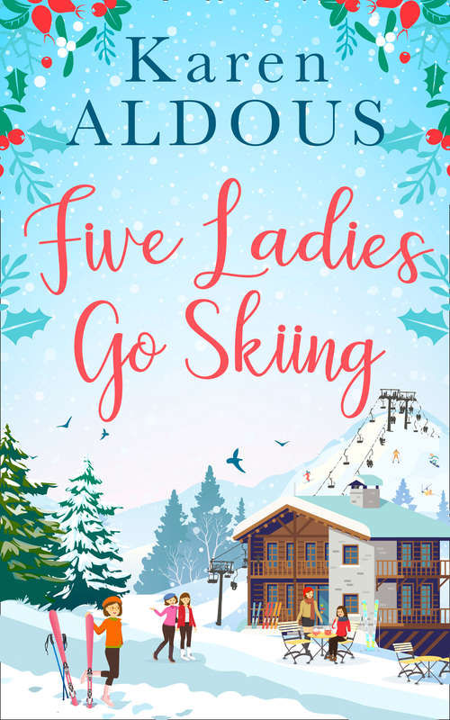 Book cover of Five Ladies Go Skiing (ePub edition)