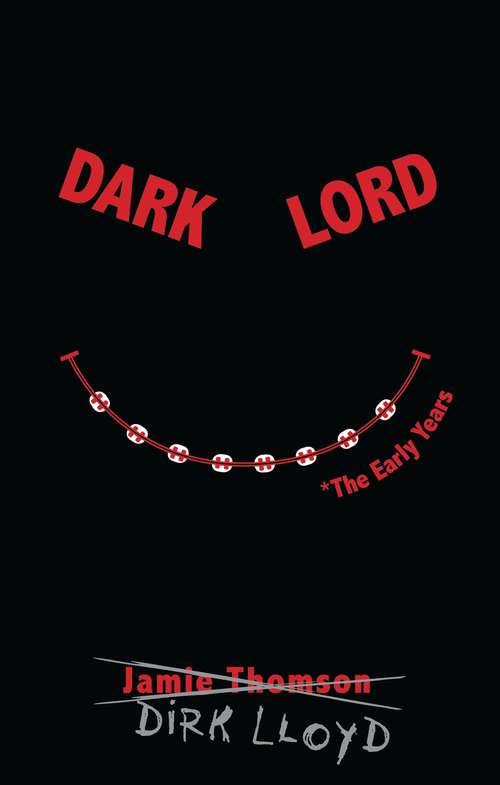 Book cover of Dark Lord: The Early Years (Dark Lord #2)