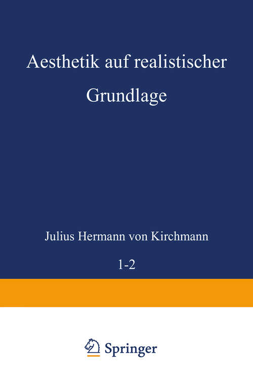 Book cover of Aesthetik auf realistischer Grundlage: Erster Band (1868)