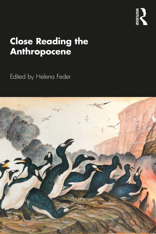 Book cover of Close Reading the Anthropocene