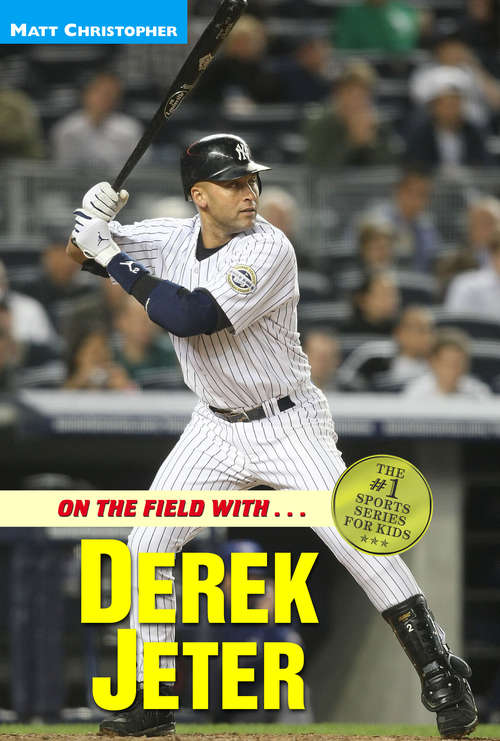 Book cover of On the Field with...Derek Jeter (Sports Bio Bookshelf)