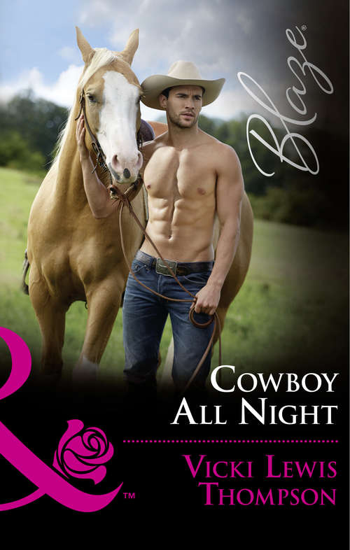 Book cover of Cowboy All Night: Cowboy All Night A Seal's Desire Turning Up The Heat In The Boss's Bed (ePub edition) (Thunder Mountain Brotherhood #5)