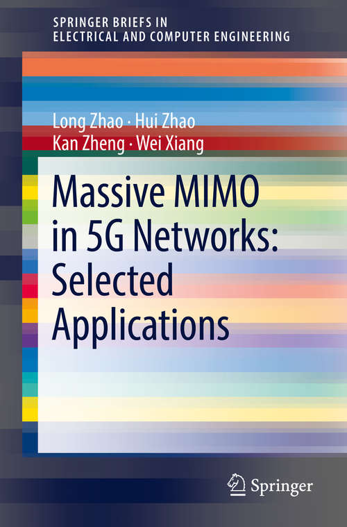 Book cover of Massive MIMO in 5G Networks: Selected Applications (SpringerBriefs in Electrical and Computer Engineering)