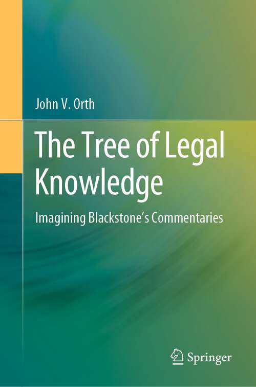 Book cover of The Tree of Legal Knowledge: Imagining Blackstone’s Commentaries (1st ed. 2023)