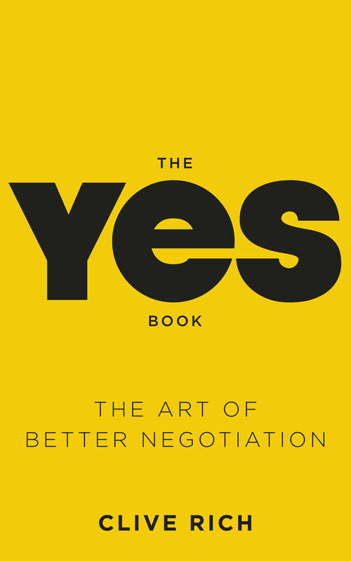 Book cover of The Yes Book: The Art of Better Negotiation
