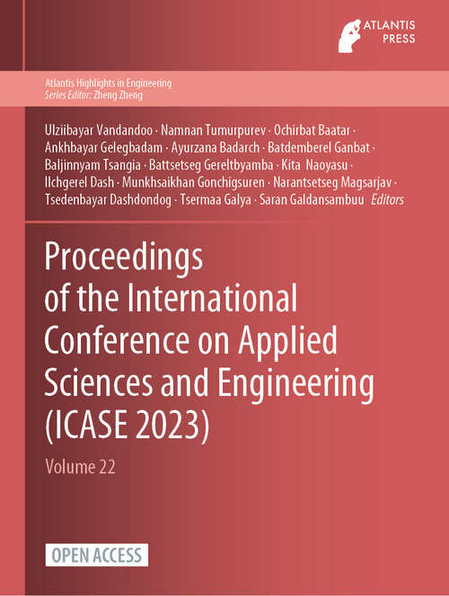 Book cover of Proceedings of the International Conference on Applied Sciences and Engineering (2023) (Atlantis Highlights in Engineering #22)