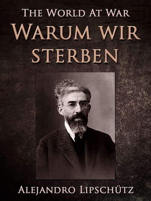 Book cover of Warum wir sterben (The World At War)