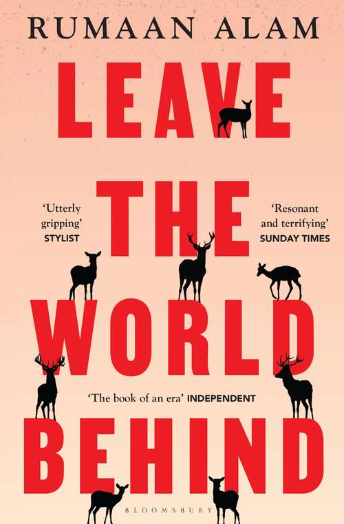 Book cover of Leave the World Behind: 'The book of an era' Independent