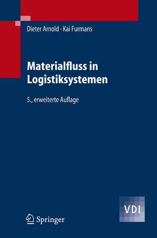 Book cover of Materialfluss in Logistiksystemen (5., erw. Aufl. 2007) (VDI-Buch)