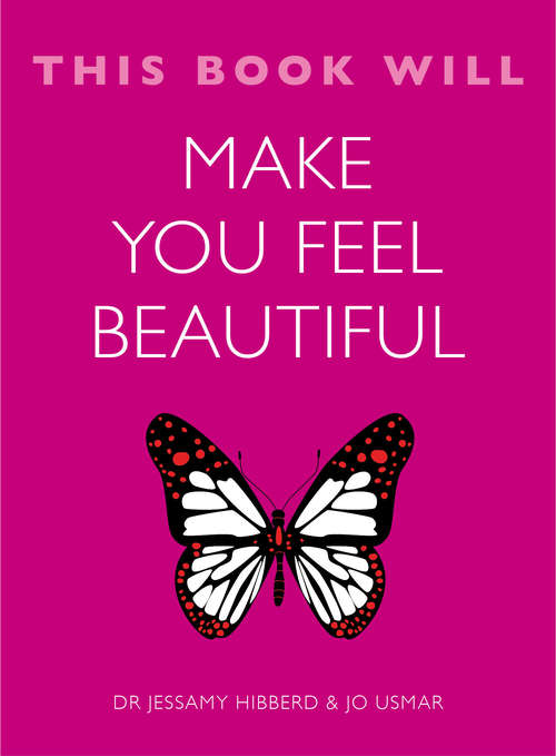 Book cover of This Book Will Make You Feel Beautiful (This Book Will...)