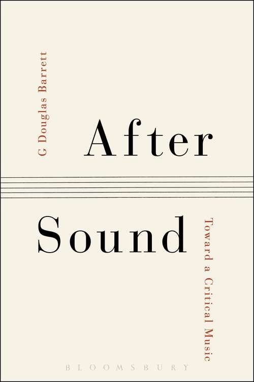 Book cover of After Sound: Toward a Critical Music