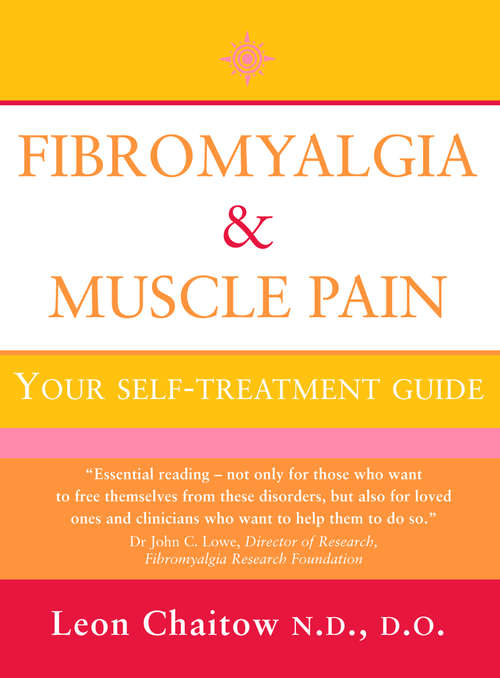 Book cover of Fibromyalgia and Muscle Pain: Your Self-treatment Guide (text Only) (ePub edition) (Thorsons Health Ser.)