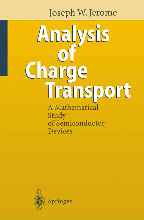 Book cover of Analysis of Charge Transport: A Mathematical Study of Semiconductor Devices (1996)