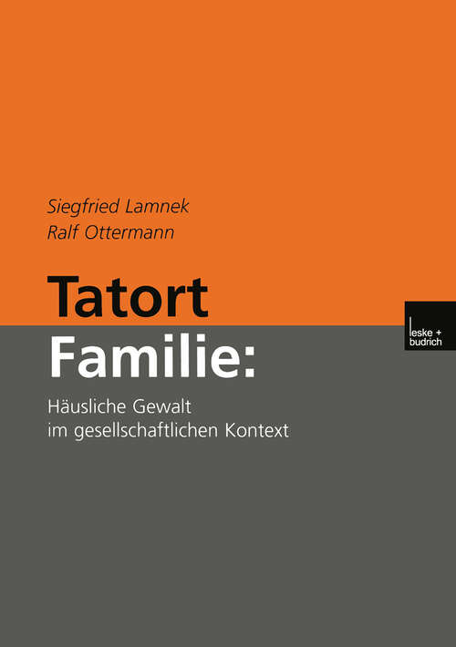 Book cover of Tatort Familie: Häusliche Gewalt im gesellschaftlichen Kontext (2003)