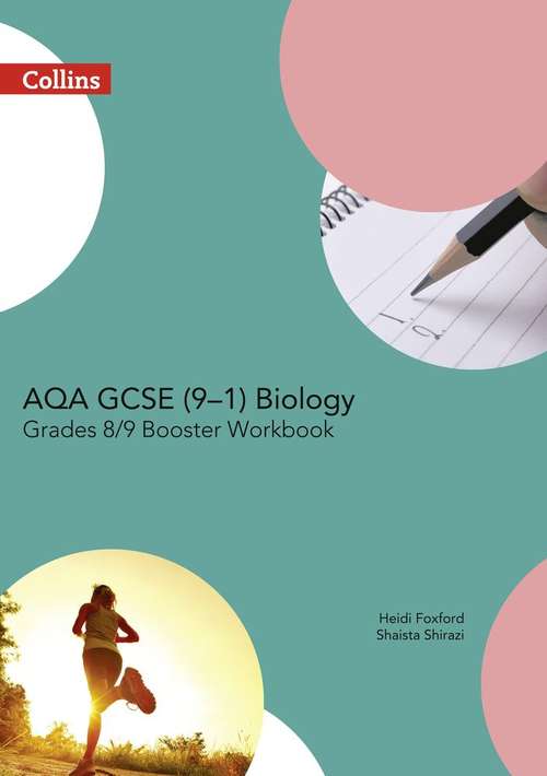 Book cover of GCSE Science 9-1 — AQA GCSE Biology 9-1 Grade 8/9 Booster Workbook  (PDF)