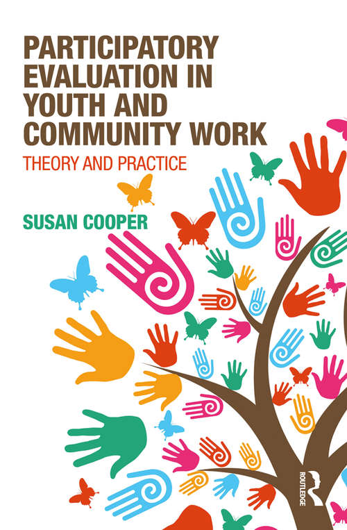 Book cover of Participatory Evaluation in Youth and Community Work: Theory and Practice