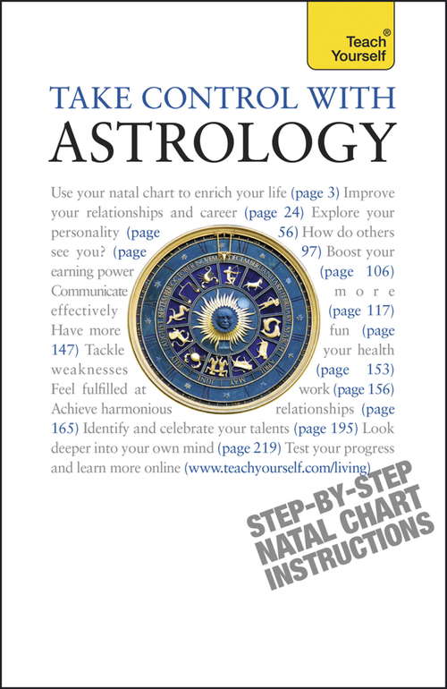 Book cover of Take Control With Astrology: Teach Yourself (3) (Teach Yourself)
