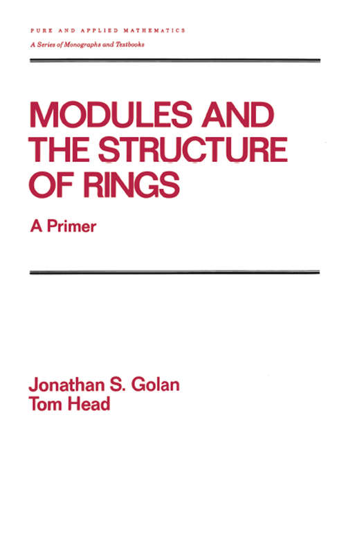 Book cover of Modules and the Structure of Rings: A Primer
