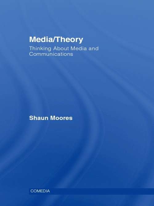 Book cover of Media/Theory: Thinking about Media and Communications