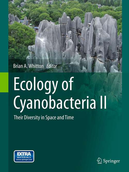 Book cover of Ecology of Cyanobacteria II: Their Diversity in Space and Time (2012)