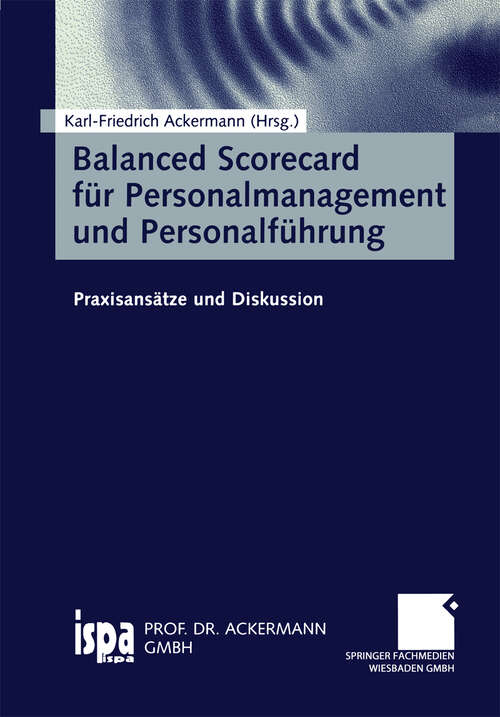 Book cover of Balanced Scorecard für Personalmanagement und Personalführung: Praxisansätze und Diskussion (2000)
