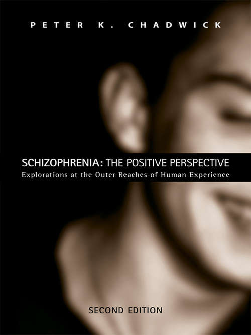 Book cover of Schizophrenia: Explorations at the Outer Reaches of Human Experience (2)